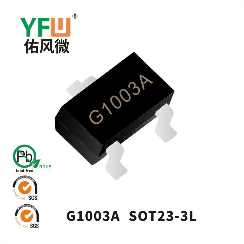 G1003A  SOT23-3L MOSFET YFW diode Factory