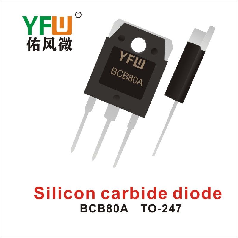 BCB80A   TO-247    SiC  YFW diode Factory