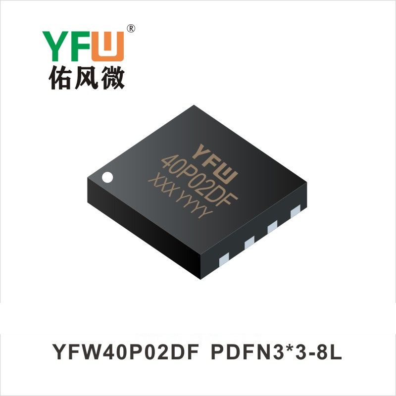 YFW40P02DF  PDFN3*3-8L  MOSFET  YFW diode Factory