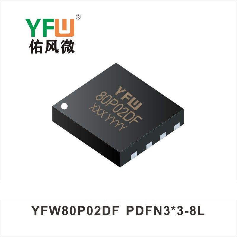 YFW80P02DF  PDFN3*3-8L  MOSFET  YFW diode Factory